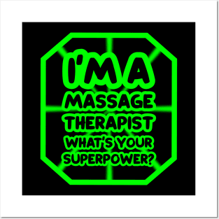 I'm a massage therapist, what's your superpower? Posters and Art